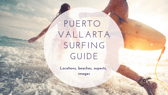 Puerto vallarta surfing guide